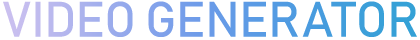 VIDEO GENERATOR